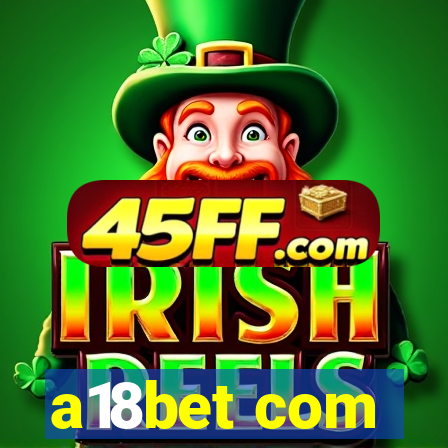 a18bet com